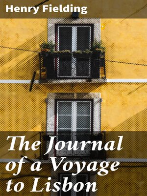cover image of The Journal of a Voyage to Lisbon